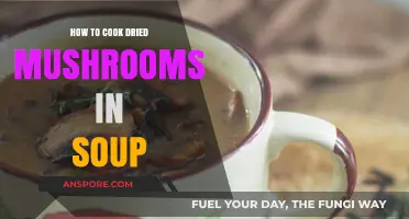 Revive and Savor: Cooking Dried Mushrooms in Soup for Rich Flavor