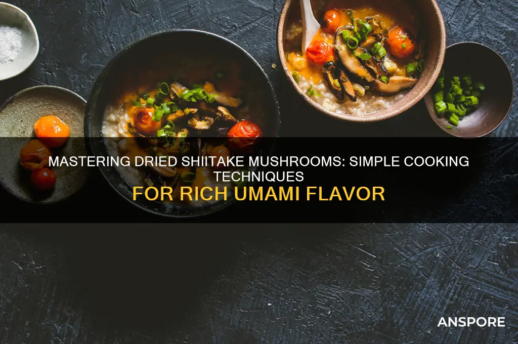 how to cook dried shiitake mushrooms