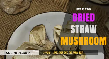 Mastering Dried Straw Mushrooms: Simple Cooking Techniques for Delicious Results