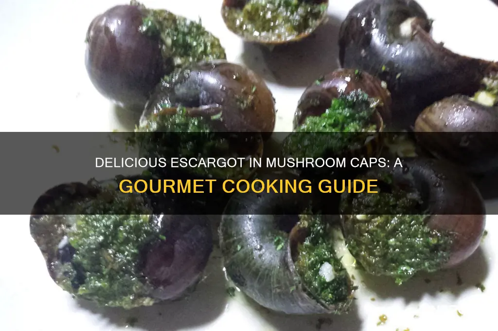 how to cook escargot in mushroom caps