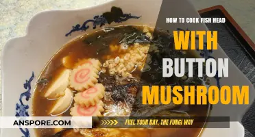Delicious Fish Head and Button Mushroom Recipe: A Flavorful Culinary Guide