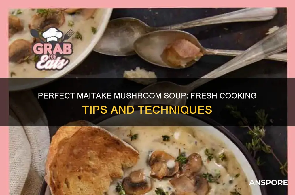 how to cook fresh maitake mushrooms for soup