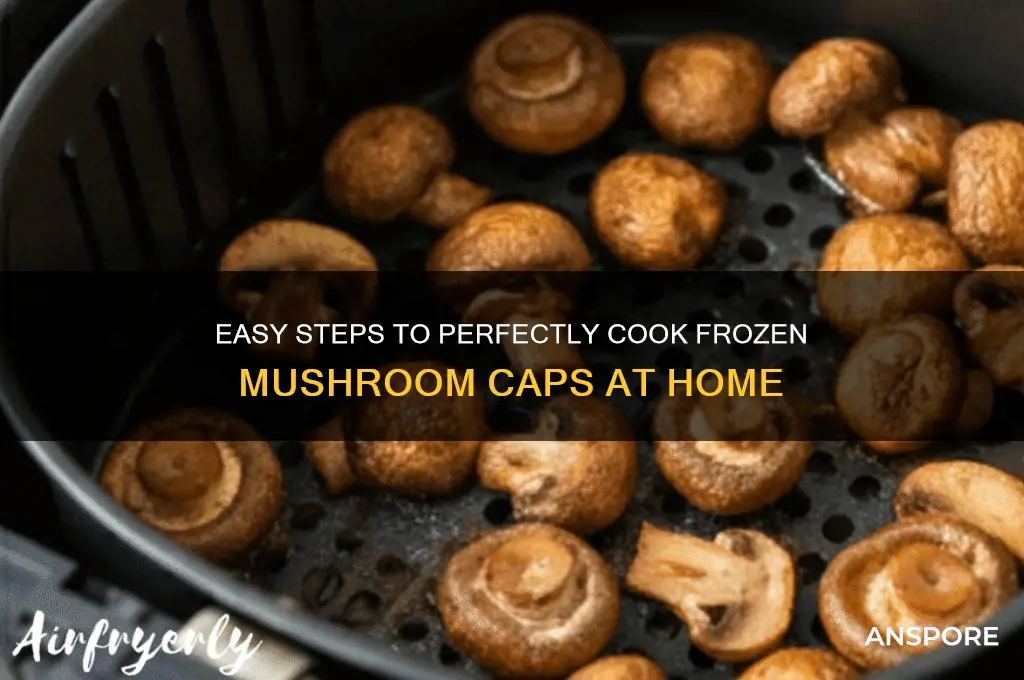 how to cook frozen mushroom caps