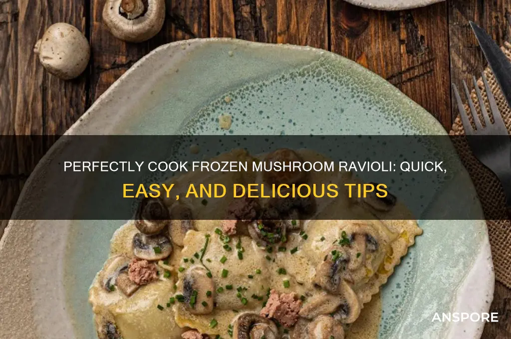 how to cook frozen mushroom ravioli