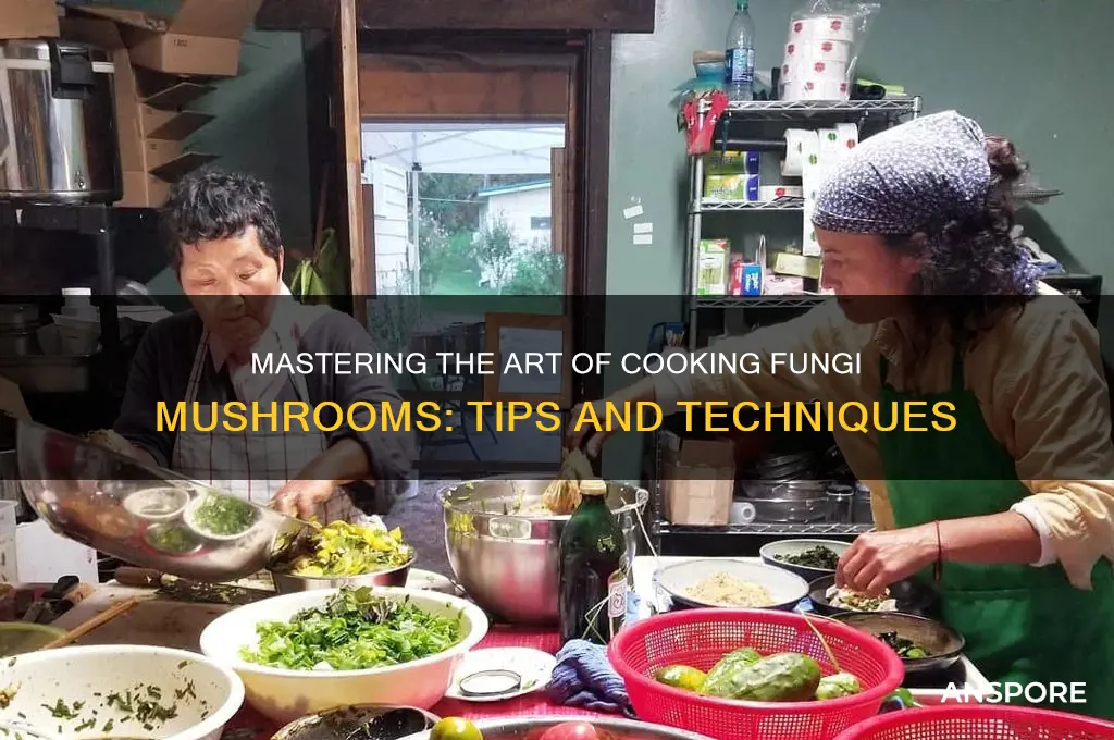 how to cook fungi mushrooms