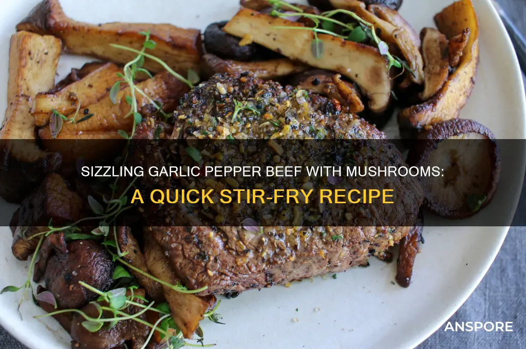 how to cook garlic pepper beef with mushroom