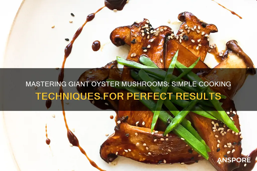 how to cook giant oyster mushrooms