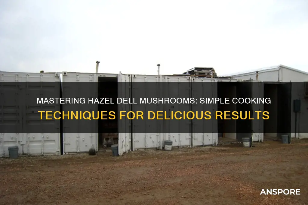 how to cook hazel dell mushrooms