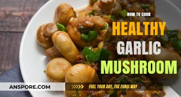 Quick Healthy Garlic Mushrooms Recipe: Simple, Nutritious, and Delicious
