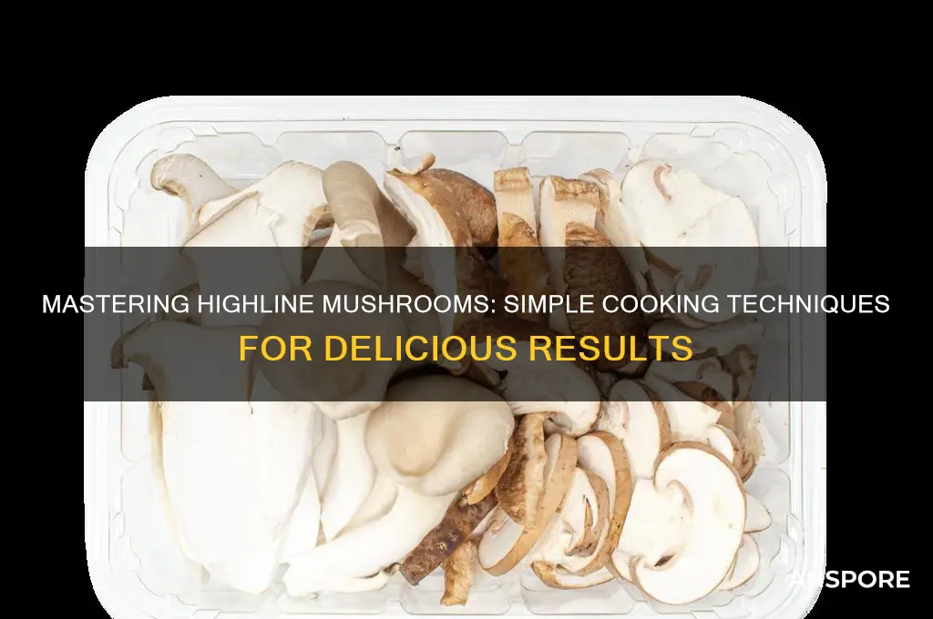 how to cook highline mushrooms