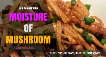 Mastering King Oyster Mushroom Moisture: A Culinary Guide to Perfection