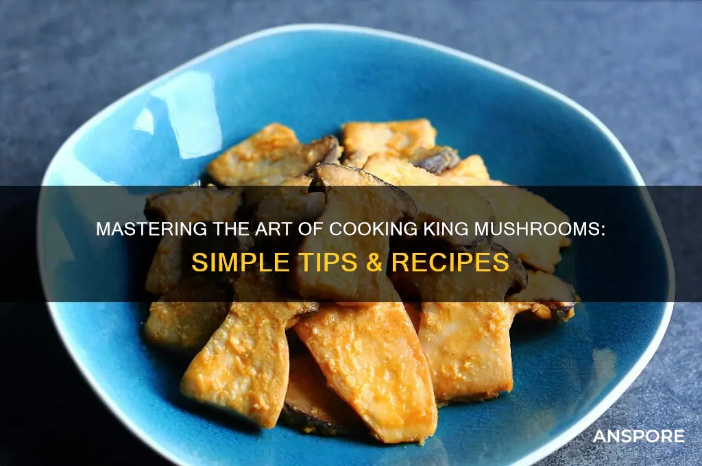 how to cook king mushrooms