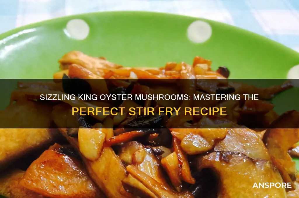 how to cook king oyster mushrooms stir fry