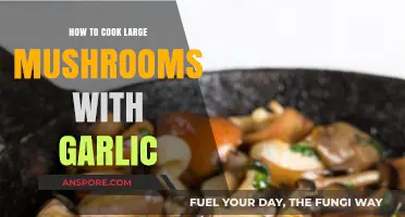 Garlic-Infused Large Mushrooms: A Simple, Flavorful Cooking Guide