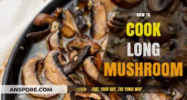 Mastering the Art of Cooking Long Mushrooms: Tips and Recipes