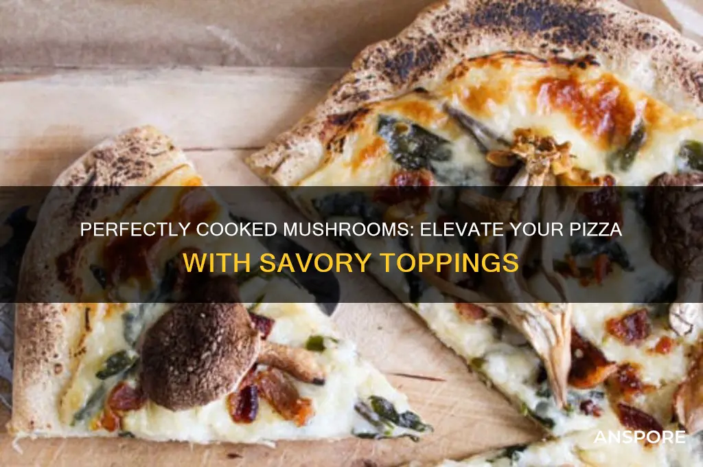 how to cook mushroom for pizza
