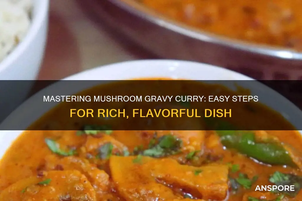 how to cook mushroom gravy curry