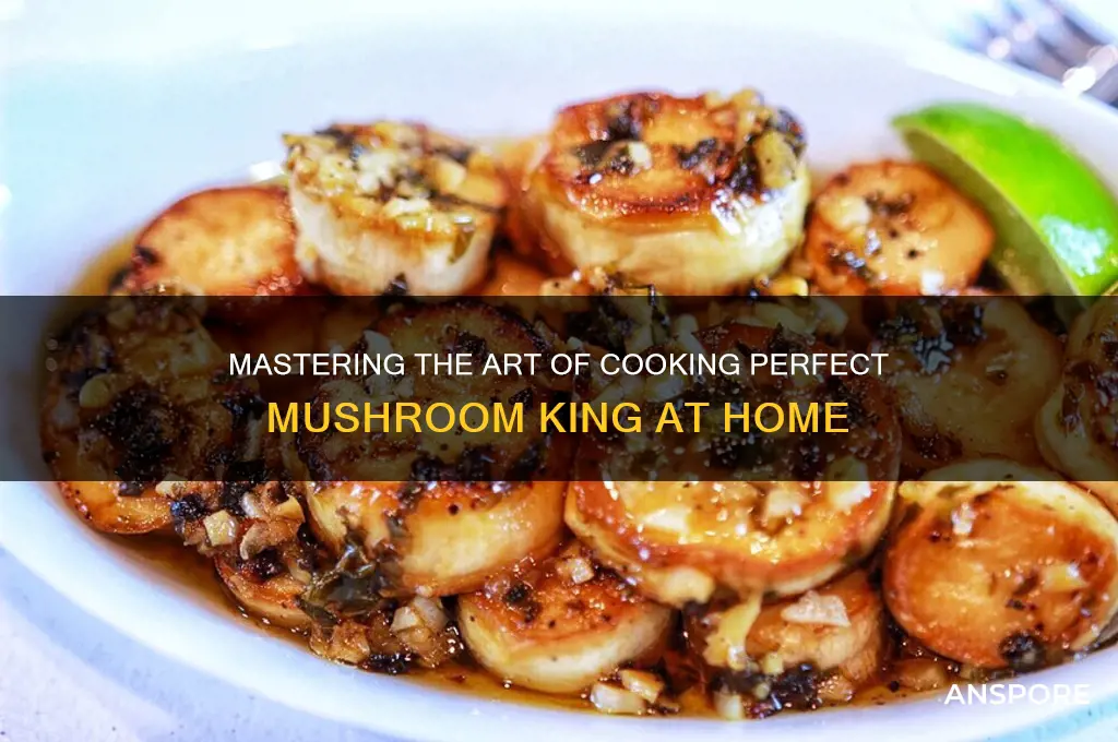 how to cook mushroom king