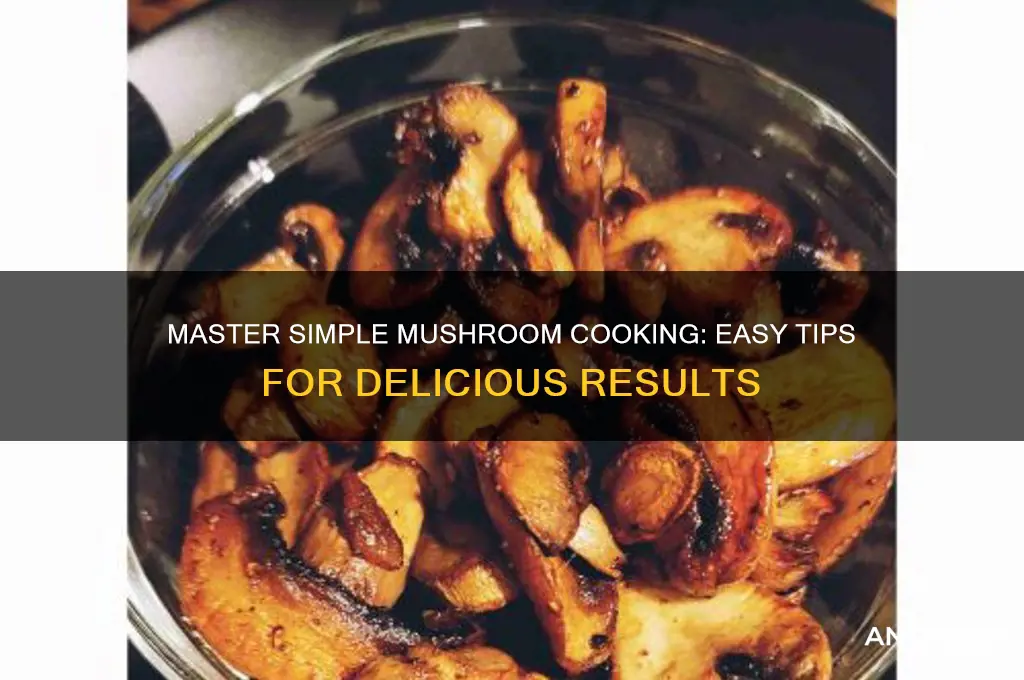 how to cook mushroom smiple