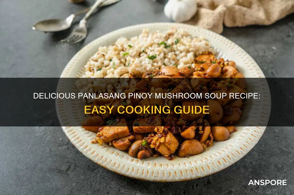 how to cook mushroom soup panlasang pinoy