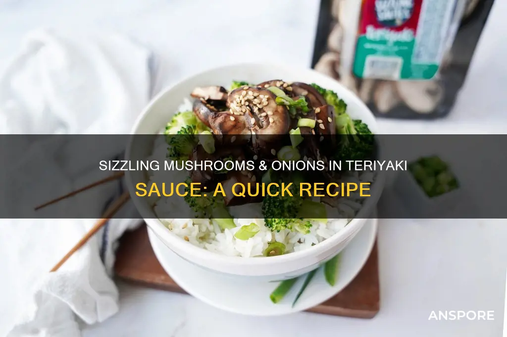 how to cook mushrooms and onions in teryicy sauce