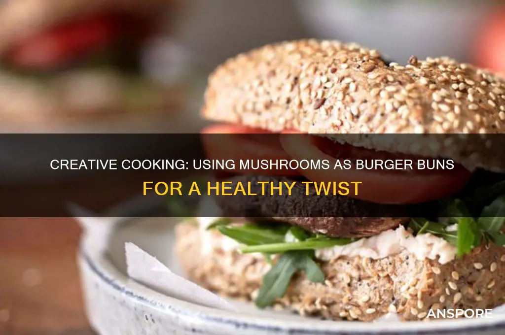 how to cook mushrooms as burger buns