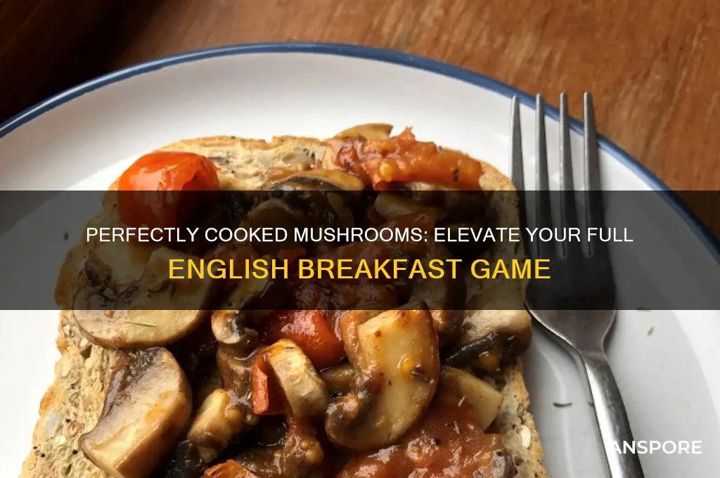 how to cook mushrooms for a full english