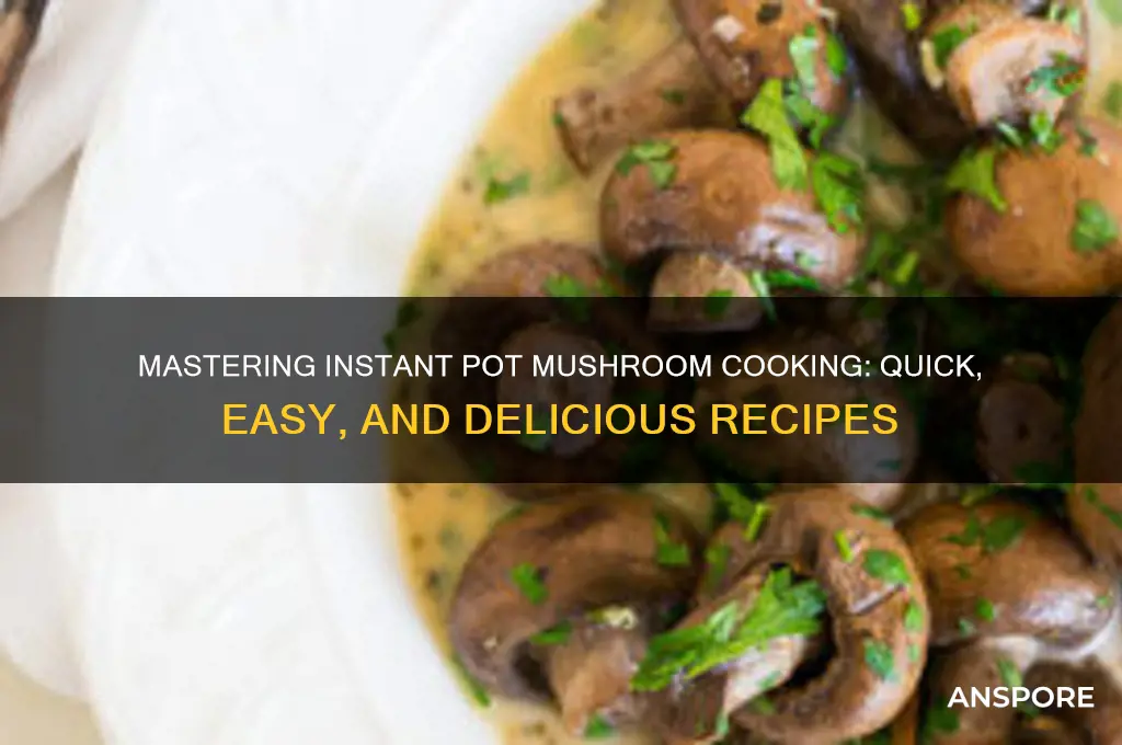 how to cook mushrooms in a instapot