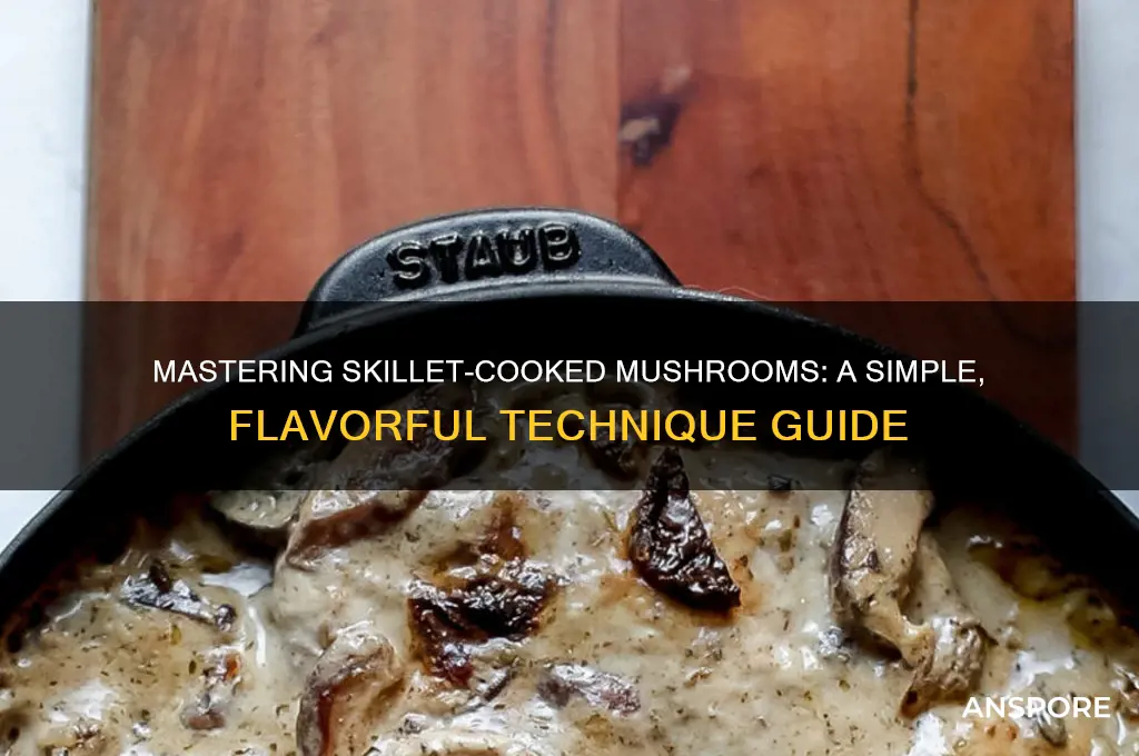 how to cook mushrooms in skillet