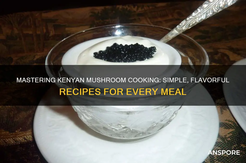 how to cook mushrooms kenya