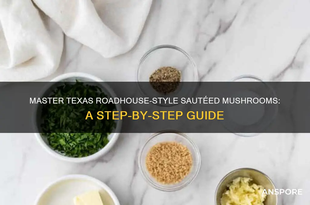 how to cook mushrooms like texas roadhouse