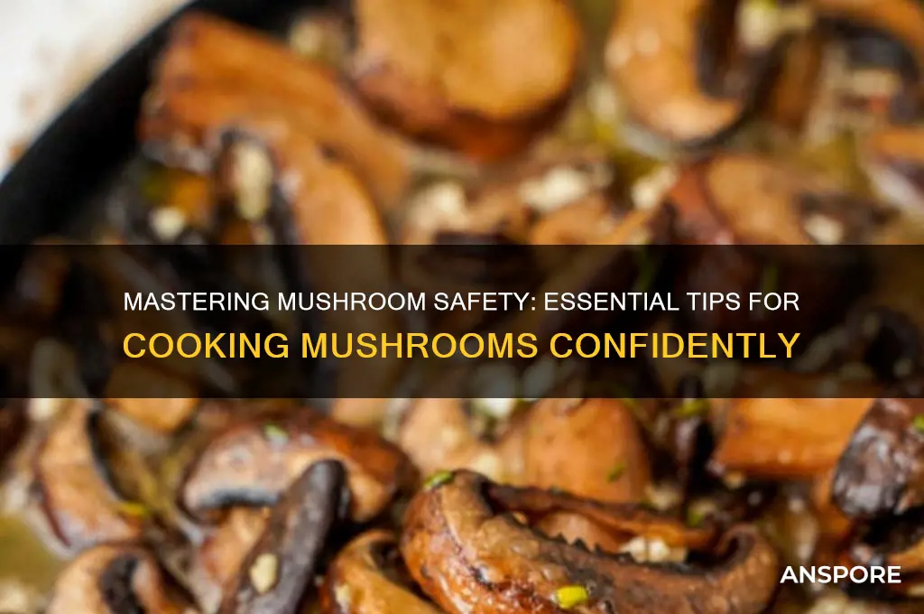 how to cook mushrooms safely