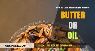 Healthy Mushroom Cooking: Butter-Free, Oil-Free Techniques for Perfect Results