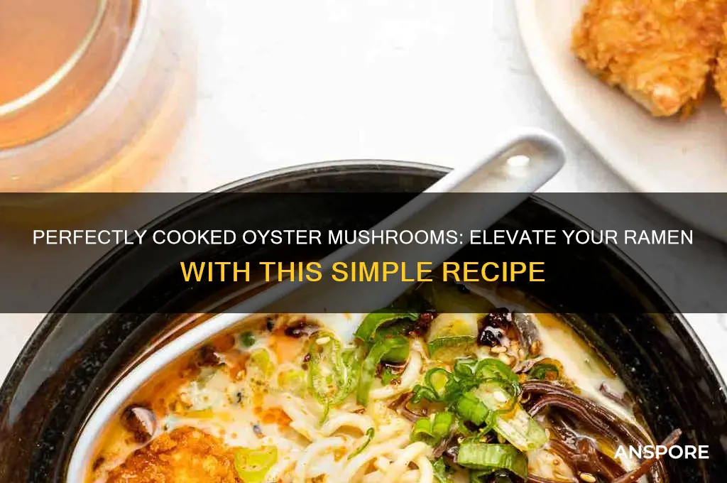 how to cook oyster mushrooms for ramen