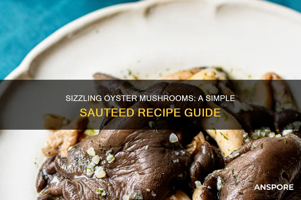 how to cook oyster mushrooms sauteed