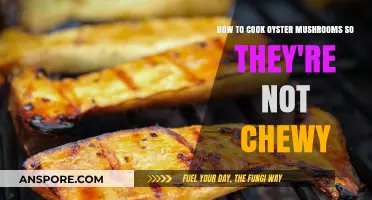 Perfectly Tender Oyster Mushrooms: Cooking Tips to Avoid Chewy Texture