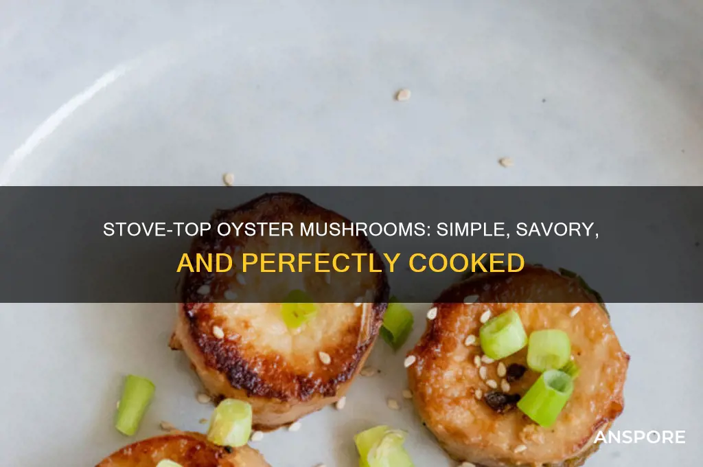 how to cook oyster mushrooms stove top