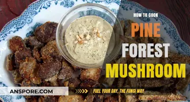 Mastering Pine Forest Mushroom Cooking: Tips, Recipes, and Techniques