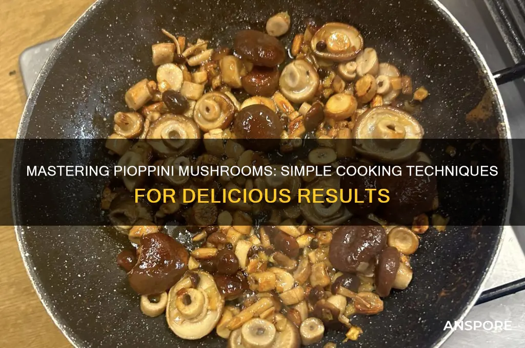 how to cook pioppini mushrooms
