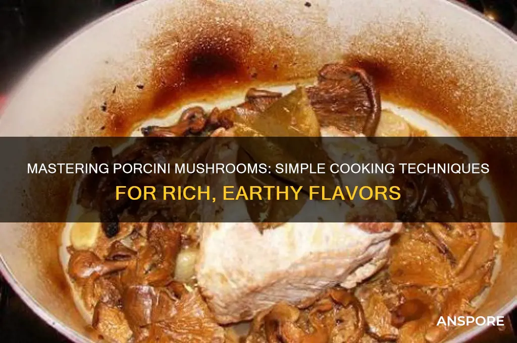 how to cook porcini mushrooms