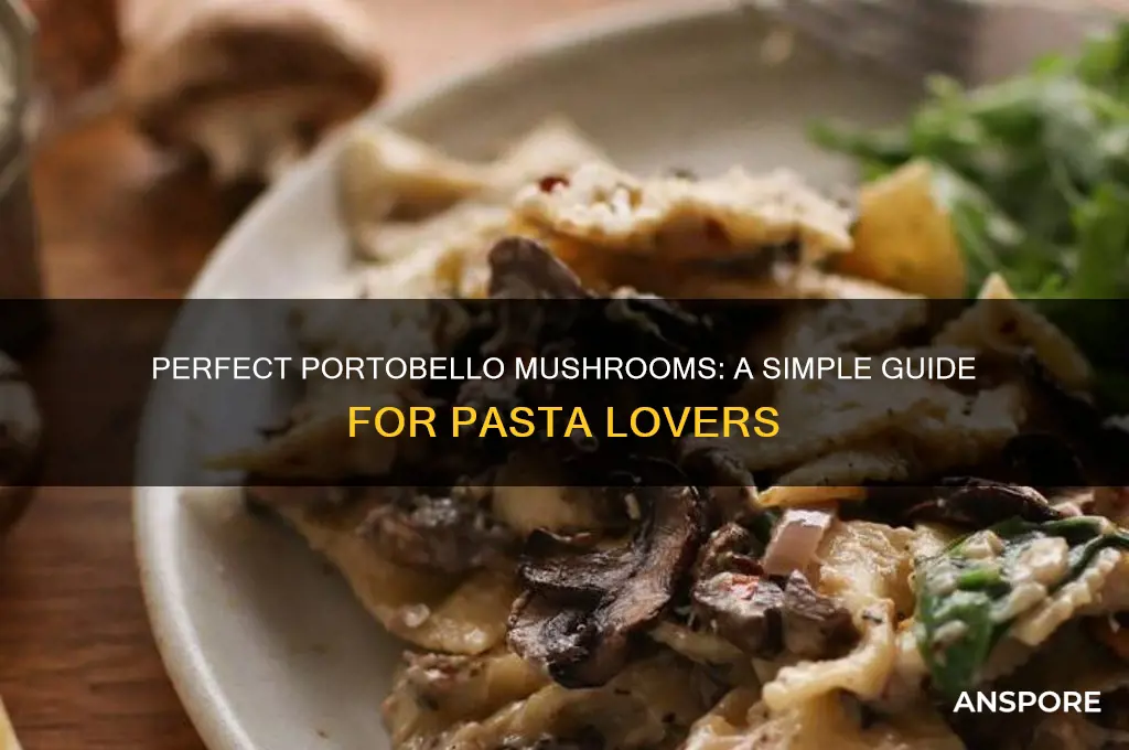 how to cook portobello mushrooms for pasta