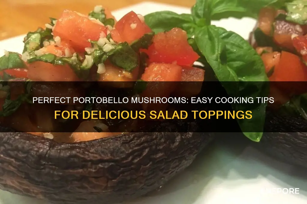 how to cook portobello mushrooms for salad