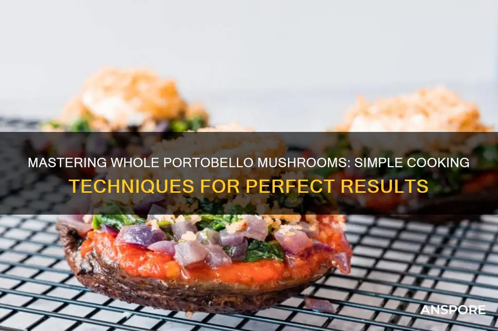 how to cook portobello mushrooms whole