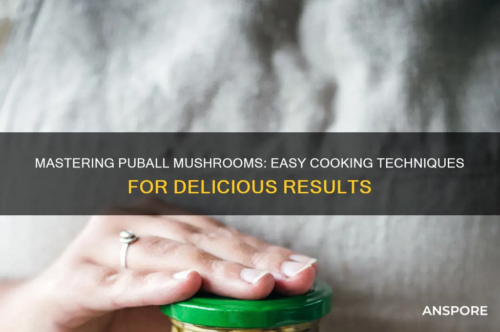 how to cook puball mushrooms
