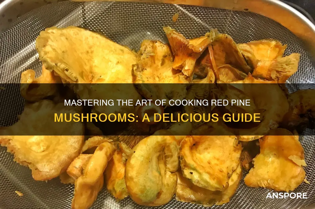 how to cook red pine mushroom