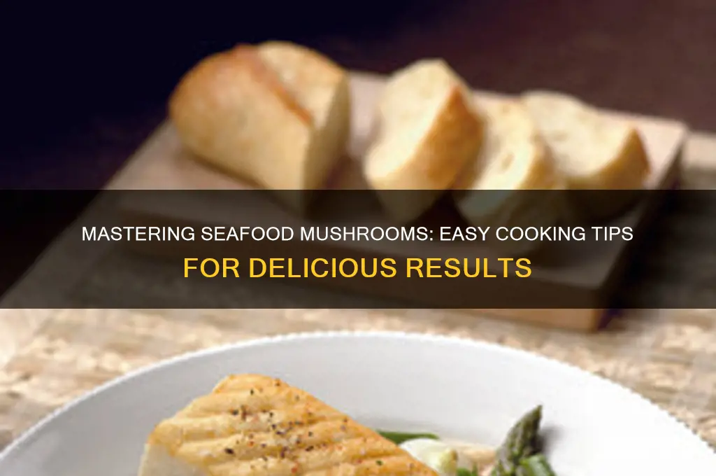 how to cook seafood mushrooms