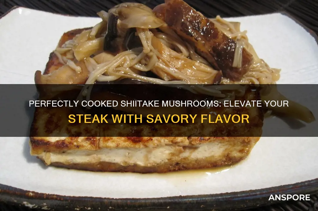 how to cook shiitake mushrooms for steak