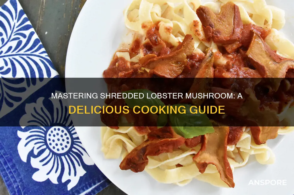 how to cook shreddae lobster mushroom