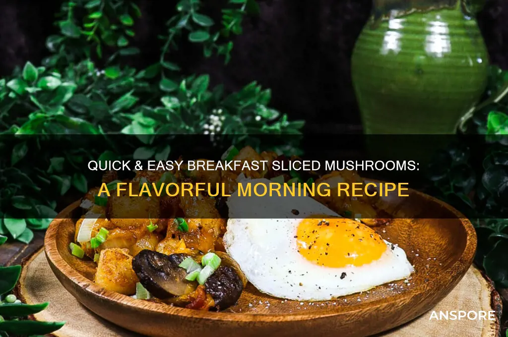 how to cook sliced mushrooms for breakfast