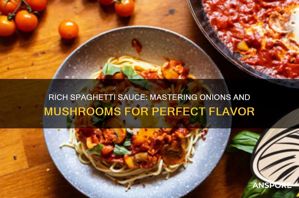 how to cook spaghetti sauce with onions and mushrooms